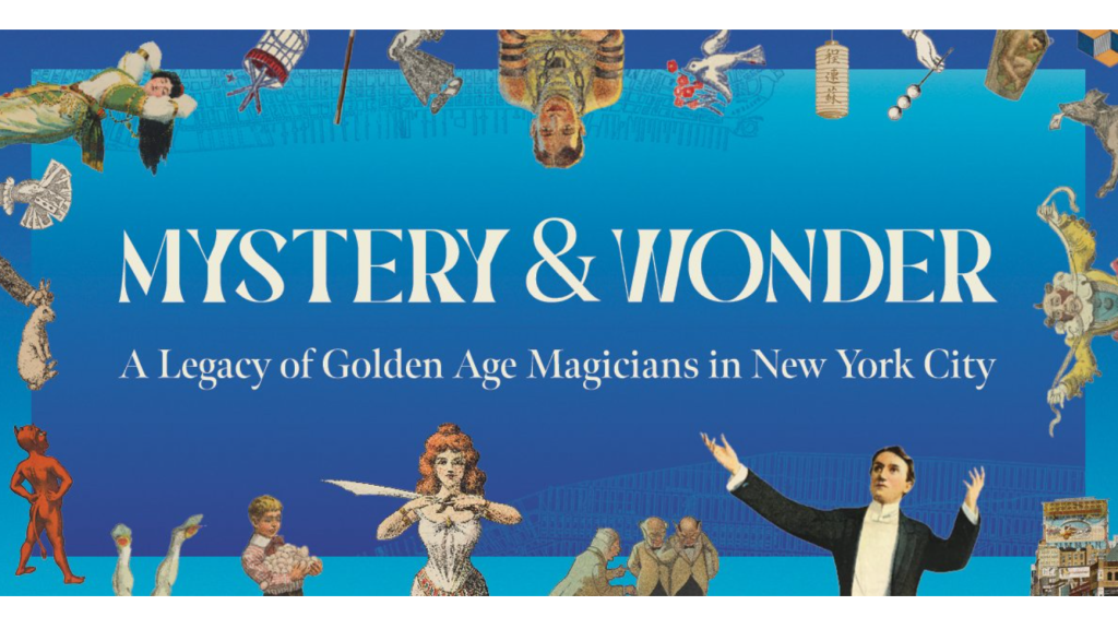 New York Public Library Opens Exhibition on Golden Age of Magic